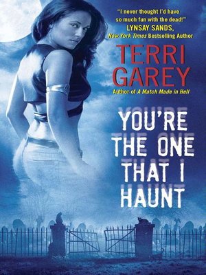 cover image of You're the One That I Haunt